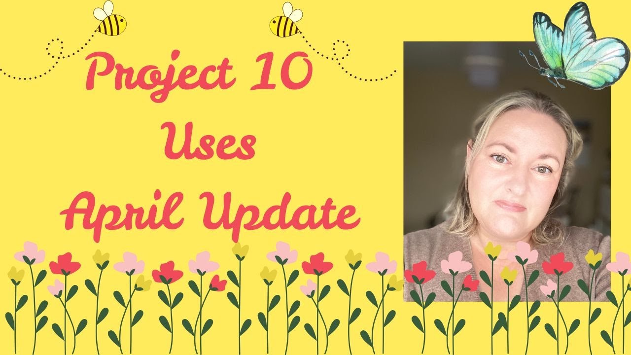Project 10 Uses April Update #projectpanning #projectpan