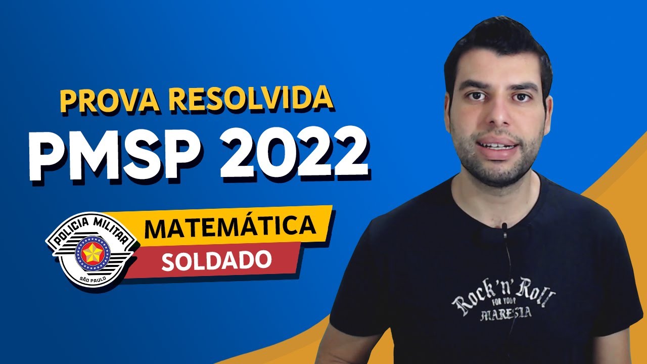 PROVA PMSP 2022 - MATEM&Aacute;TICA - SOLDADO (VUNESP)