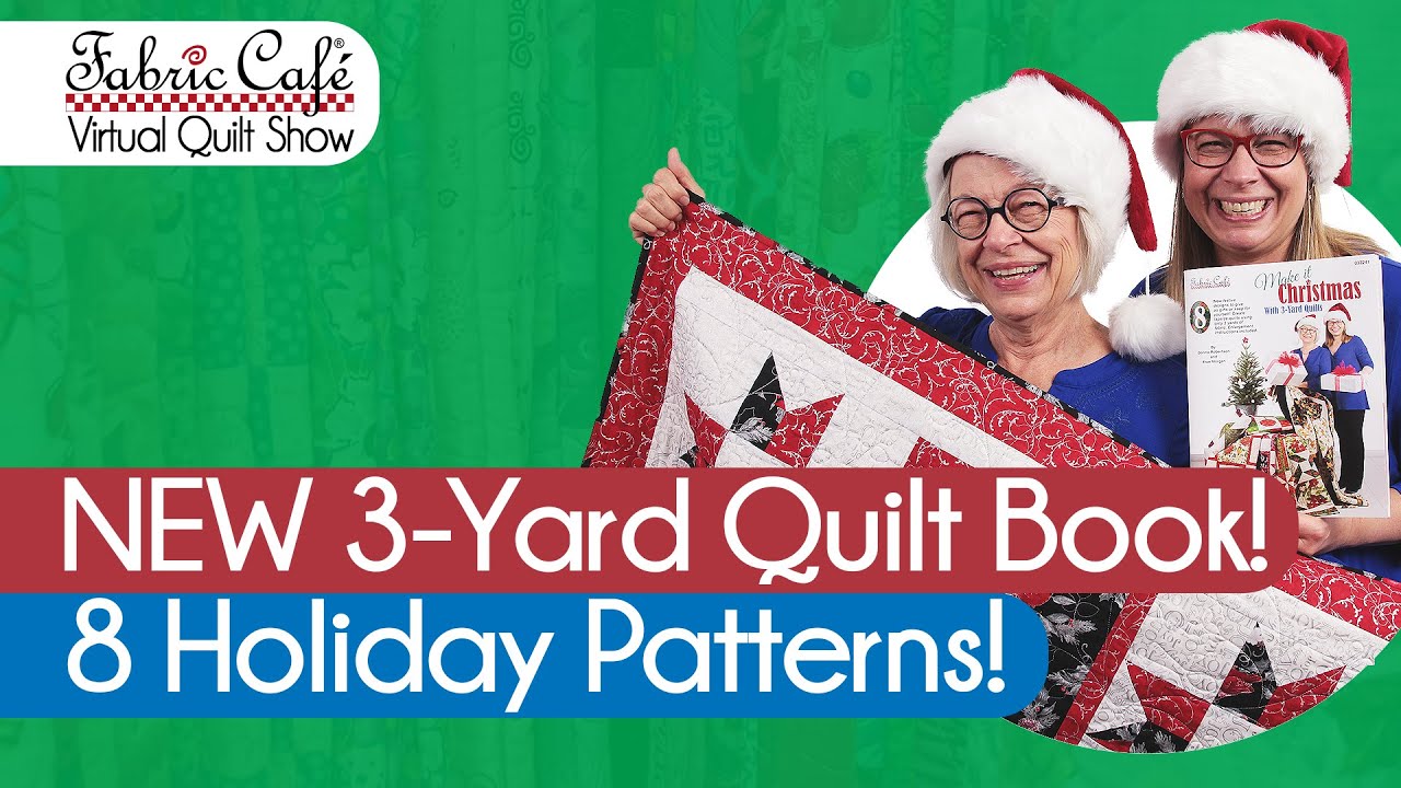Make it Christmas with 3-Yard Quilts! New Book from Fabric Café!