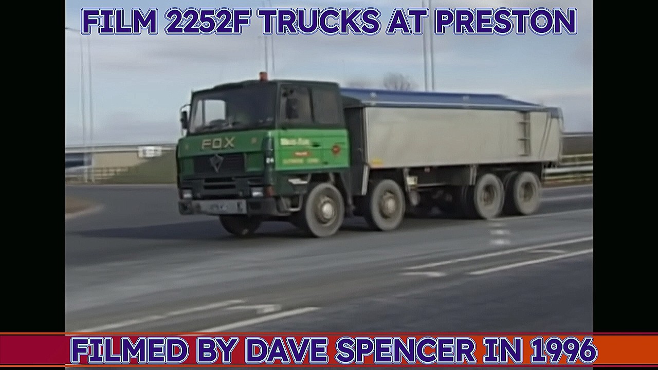 2252F TRUCKS AT PRESTON 1996 FILMED BY DAVE SPENCER