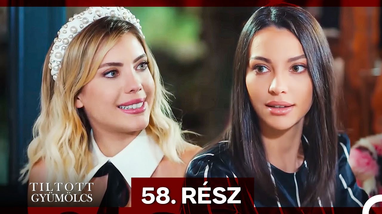 Tiltott Gyümölcs 58. Rész (Magyar Szinkron)