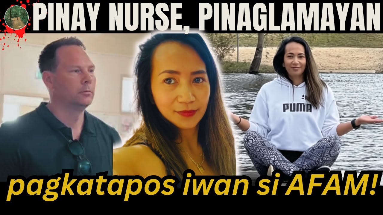 NAKAKAM4T4Y NA PAGNANA$A AT PAGKAHUMALING NG AUSTRALYANO SA FILIPINA NURSE [ Tagalog Crime Story ]