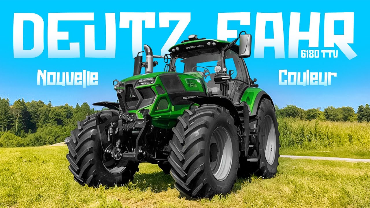 Présentation Deutz-Fahr 6180TTV !!