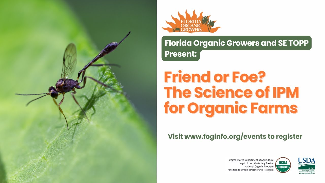 Friend or Foe? The Science of IPM for Organic Farms