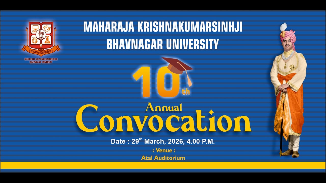 MAHARAJA KRISHNAKUMARSINHJI BHAVNAGAR UNIVERSITY 10Th CONVOCATION 2026
