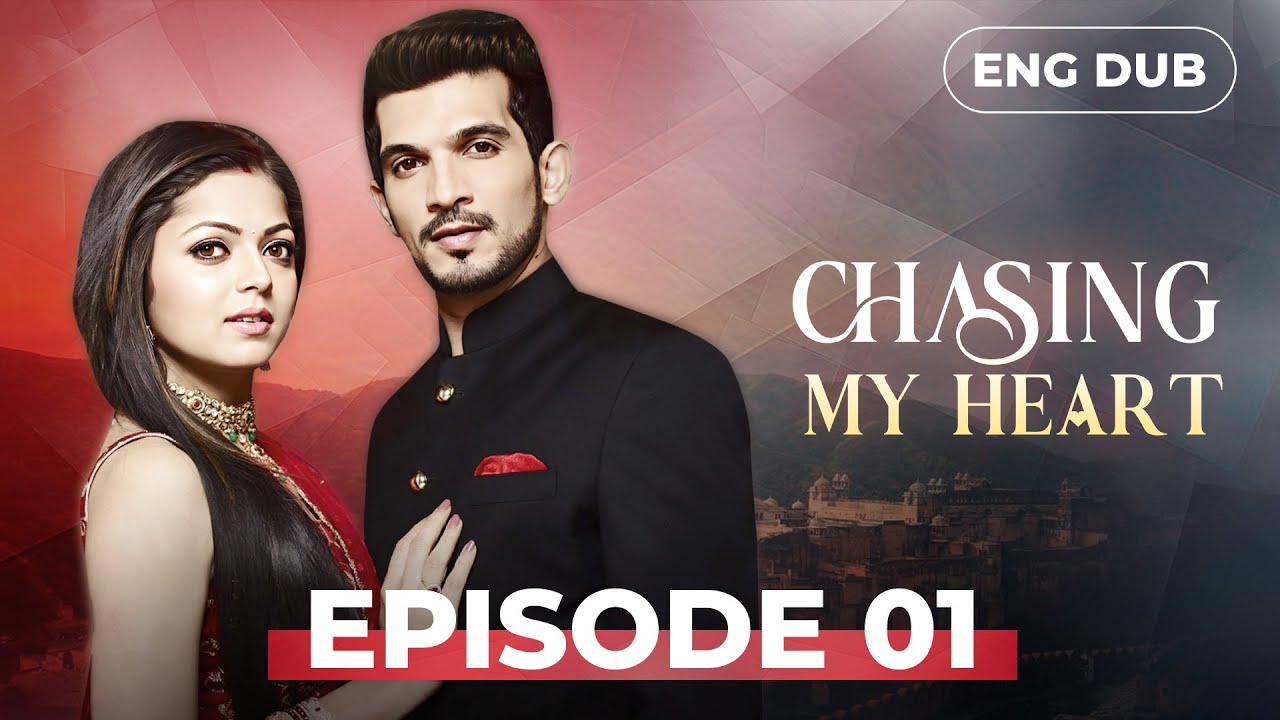CHASING MY HEART | Full Episode 01【Eng Dub】Indian Drama English Dubbed #MEP01