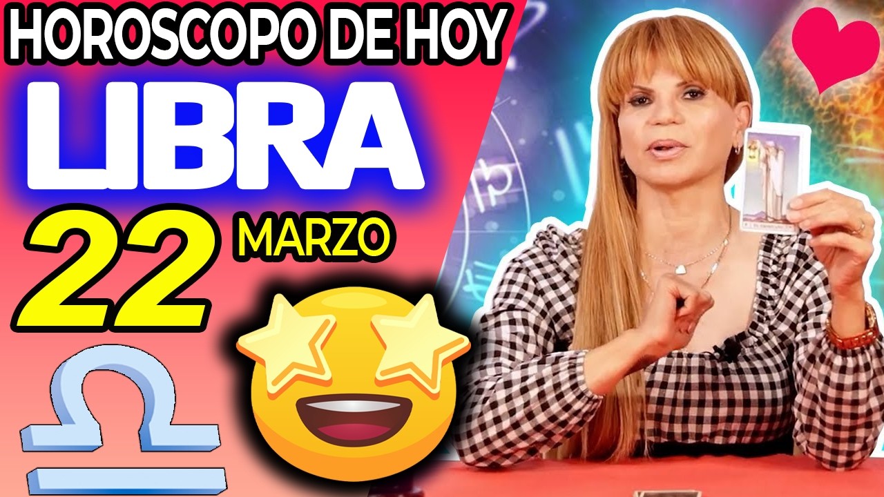LIBRA♎SORPRESA DE &Uacute;LTIMA HORA❗️PASAR&Aacute;S DE 0 A 100🔥💥 Hor&oacute;scopo De Hoy 22 De Marzo 2026 | Mhoni