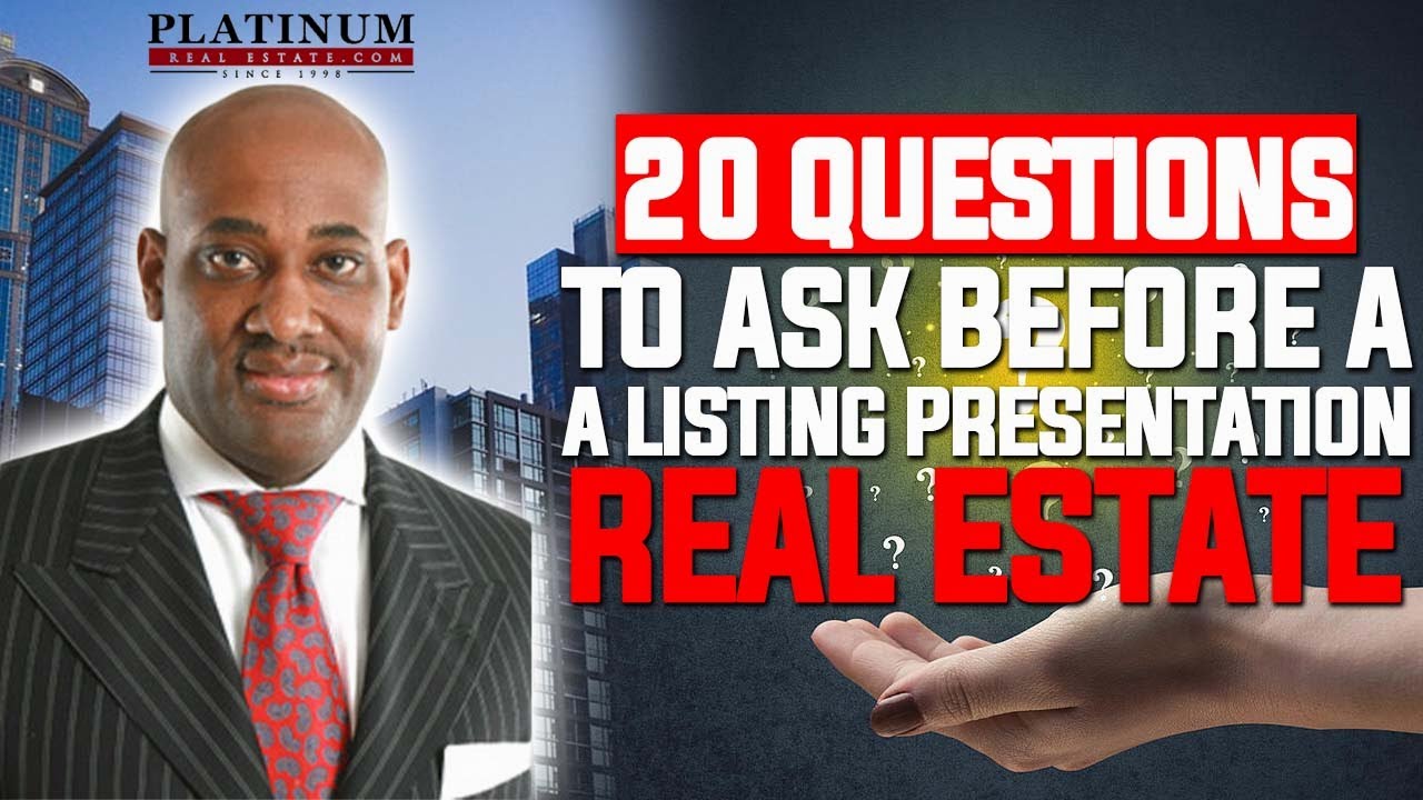 20 Questions Real Estate Agents Should Ask Before a Listing Presentation | Real estate agency