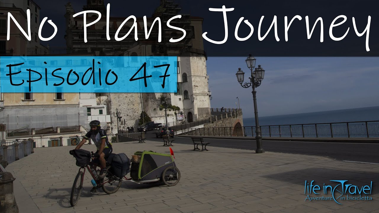 COSTIERA AMALFITANA in bici | #NPJ 47 | Campania | Viaggi in bici