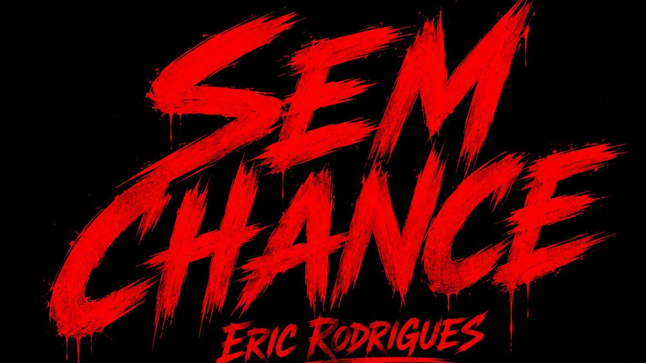 Eric Rodrigues - Sem Chance
