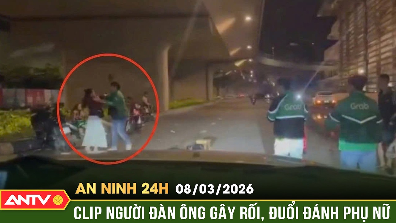 An ninh 24h ng&agrave;y 8/3: Điều tra vụ t&agrave;i xế xe &ocirc;m c&ocirc;ng nghệ đập ph&aacute; đồ, đuổi đ&aacute;nh phụ nữ | ANTV