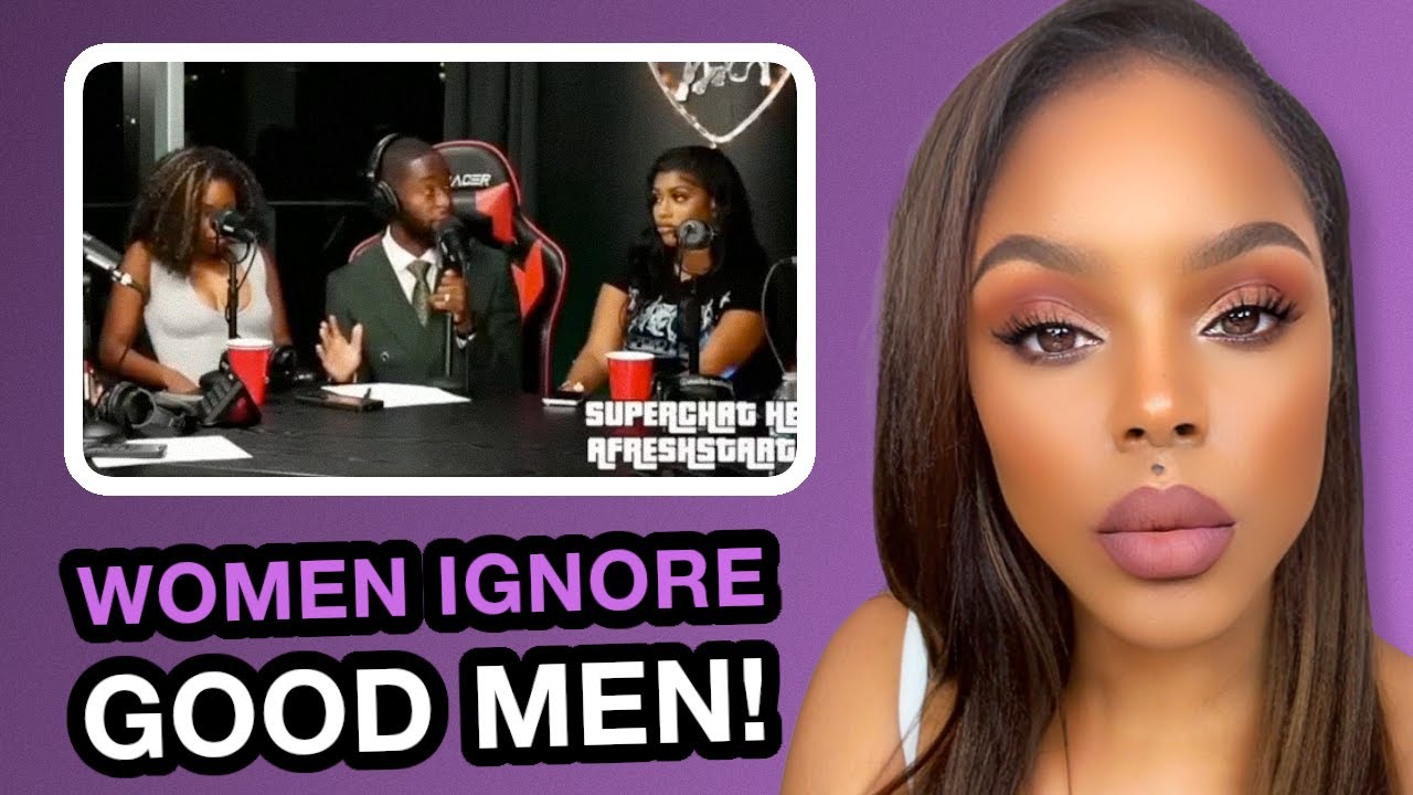 Therapist COOKED Panel of Women & Sparks A Heated Debate! | Women IGNORE Good Men!