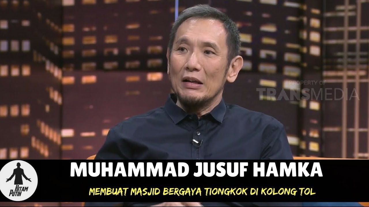 JUSUF HAMKA Membuat Masjid Bergaya Tiongkok di Kolong Tol | HITAM PUTIH (23/05/18) 2-4