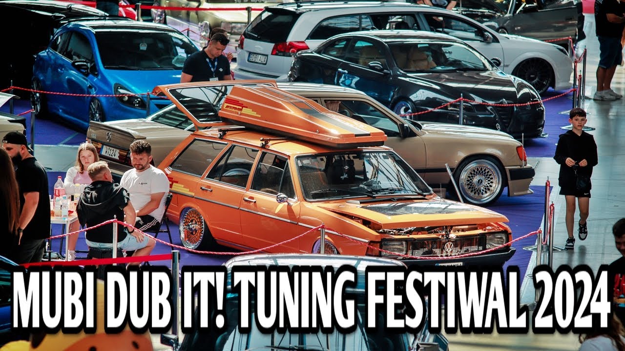 MUBI DUB IT! Tuning Festiwal 2024 | Targi Kielce