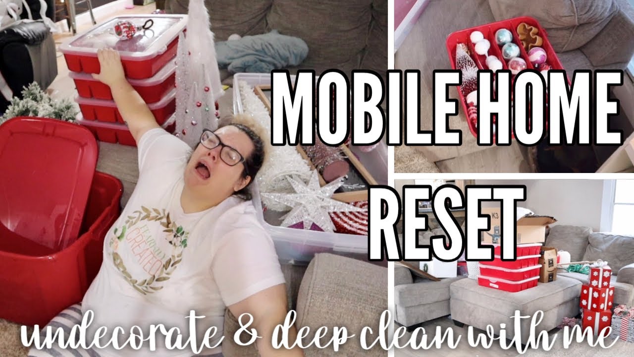 *NEW* SINGLE WIDE RESET | undecorate and clean with me! Taking down all my Christmas stuff!