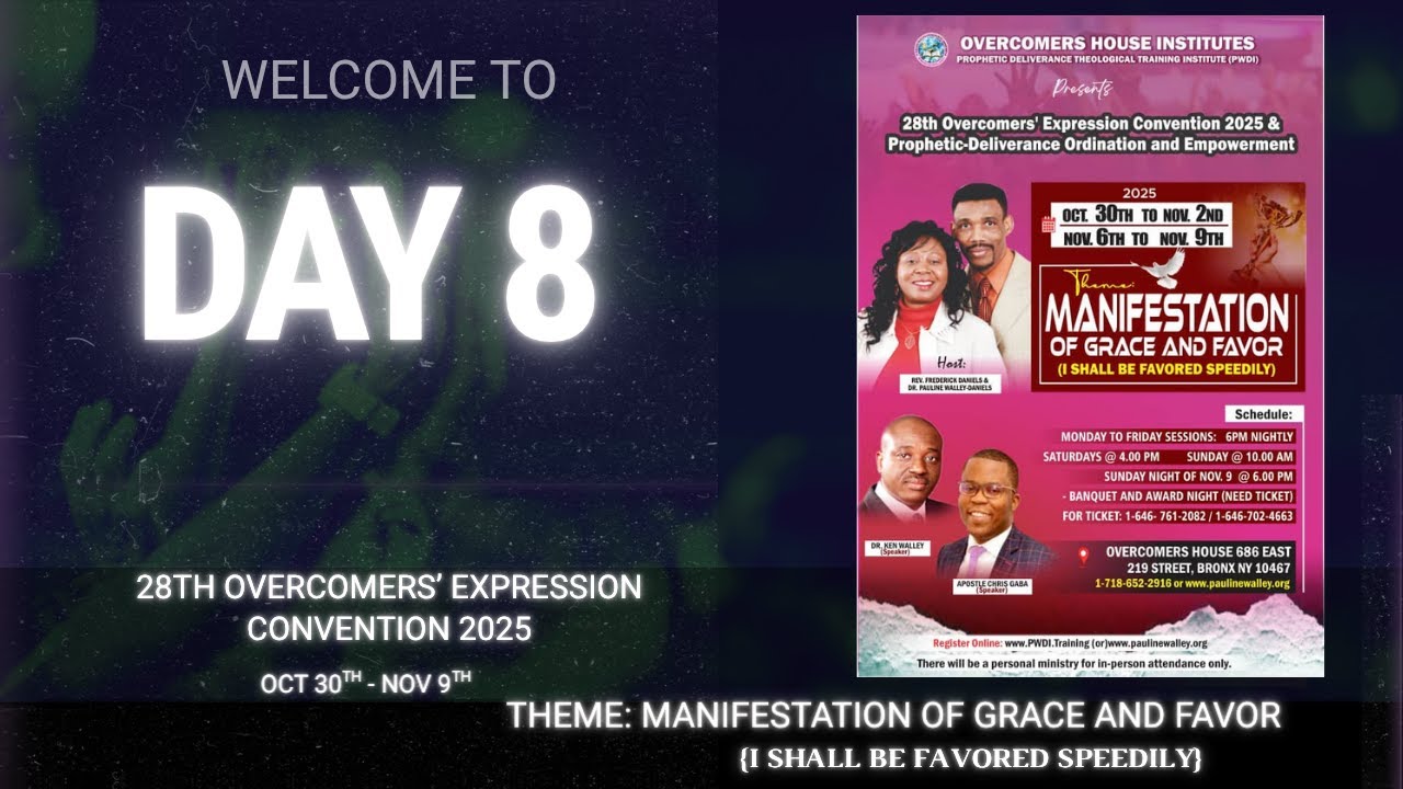 28th Overcomers Expression Convention || Day 8 || Dr. Kenneth Walley & Dr. Pauline Walley-Daniels||