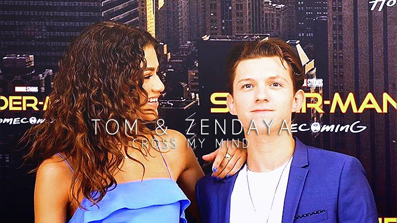 Tom & Zendaya | Cross My Mind