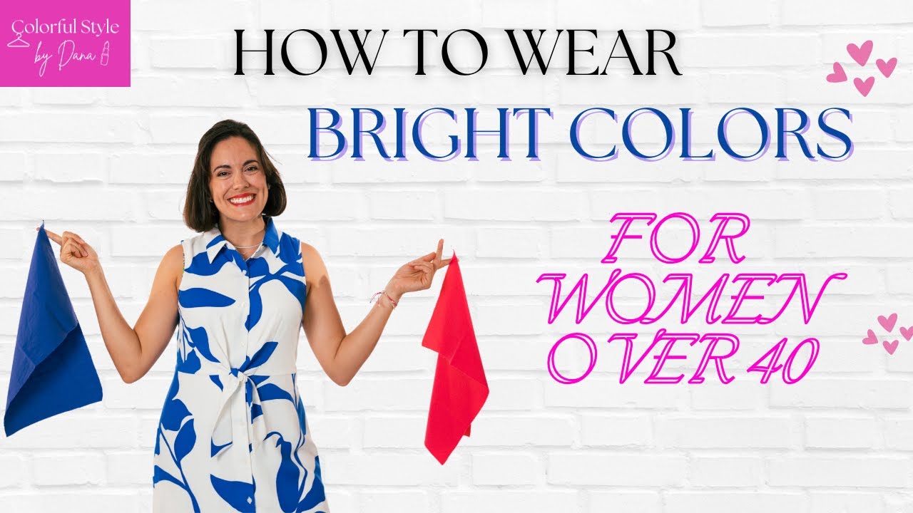 How to Wear Bright Colors for Women Over 40