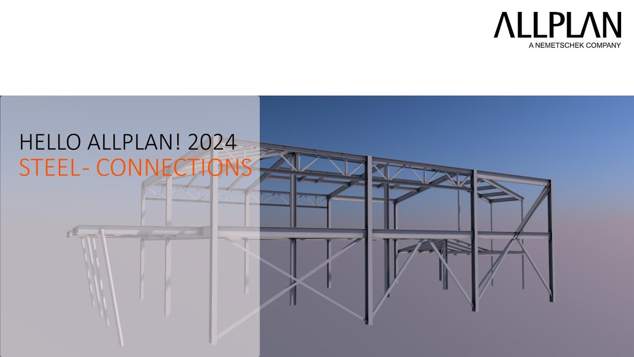 Hello ALLPLAN! 2024 - Steel Connections