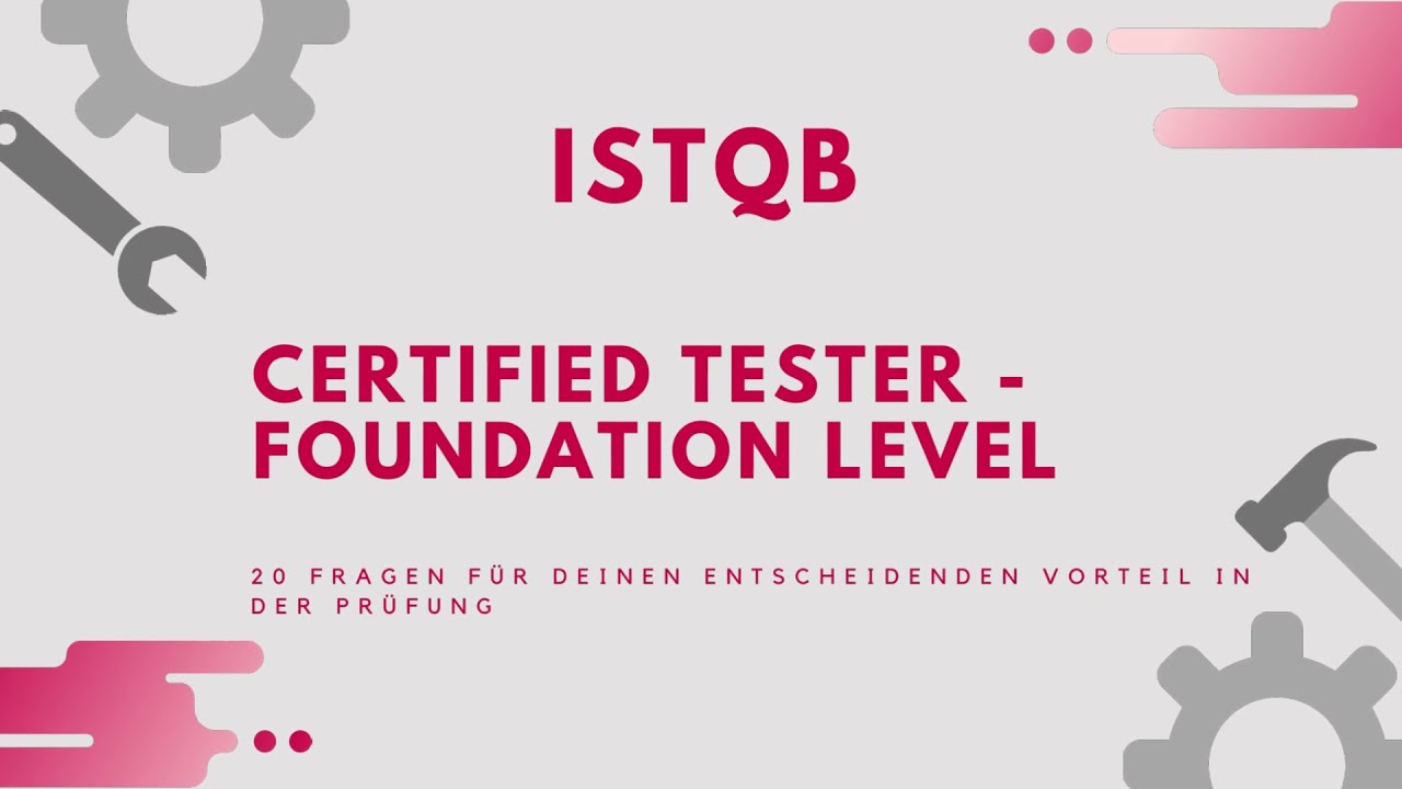 Praxistests | ISTQB Foundation Level Zertifizierung