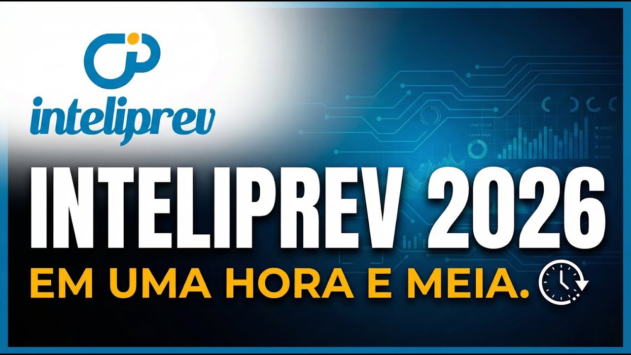 Guia Definitivo Inteliprev 2026: Gestão Completa de Processos Previdenciários