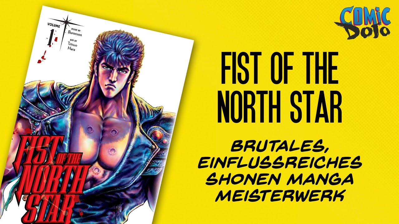 FIST OF THE NORTH STAR - brutales, einflussreiches Shonen Manga Meisterwerk