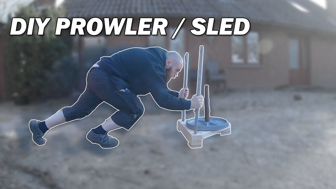 DIY prowler sled - Fit at home