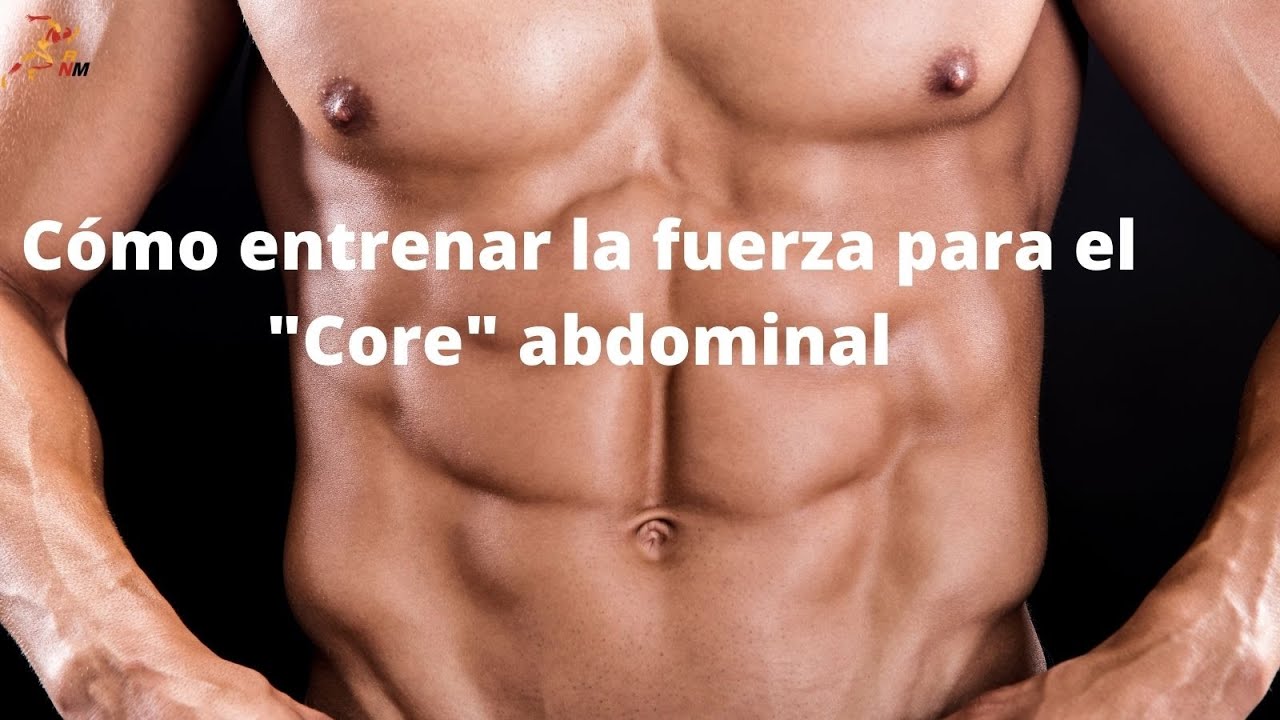 Trabajo de Fuerza para el Core