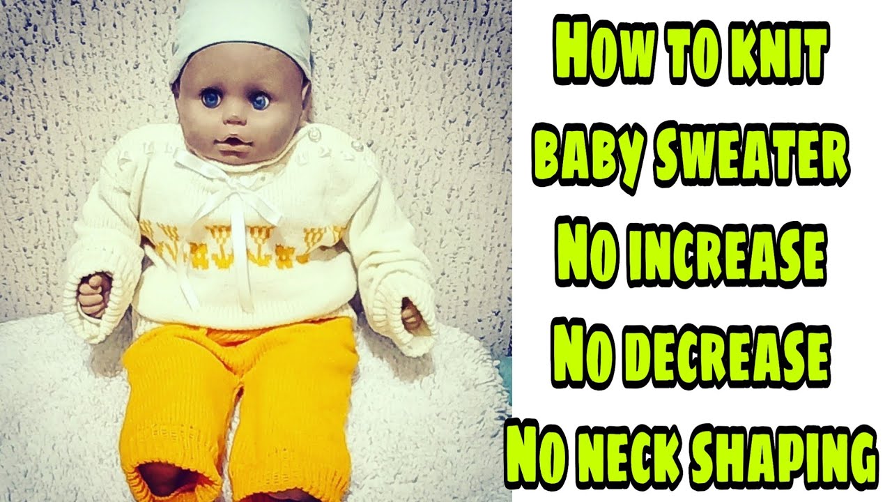 HOW TO KNIT BABY SWEATER //Free Neck// #knitting #knit