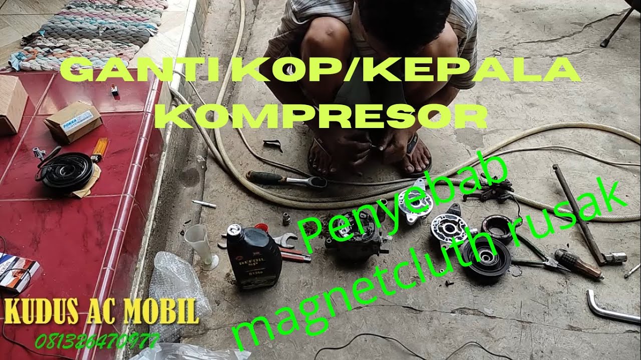Ganti kepala kop kompresor AC MOBIL ][ penyebab magnetcluth/SPULL AC mobil rusak