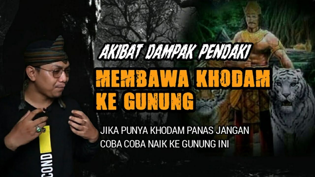AKIBAT PENDAKI MEMBAWA KHODAM LELUHUR KE GUNUNG - JATUH KE JURANG DAN HILANG