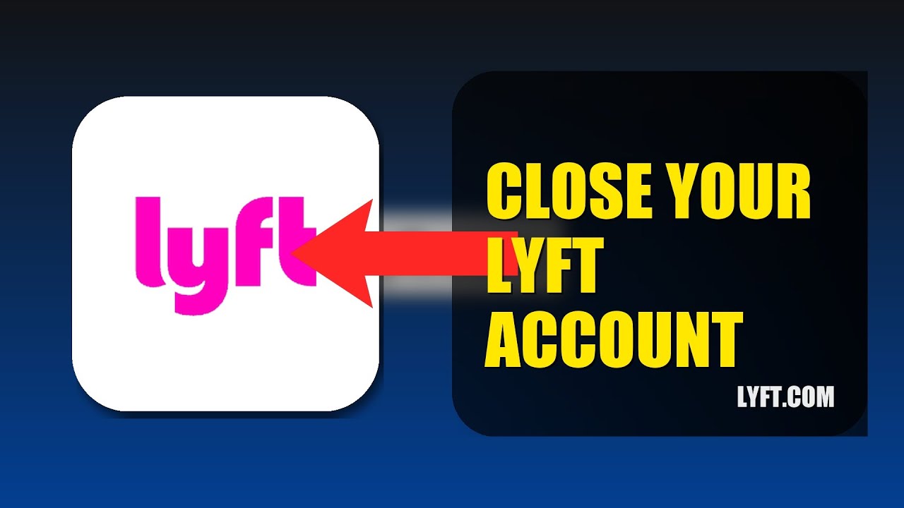 How To Close Your Lyft Account 2025 (2026)