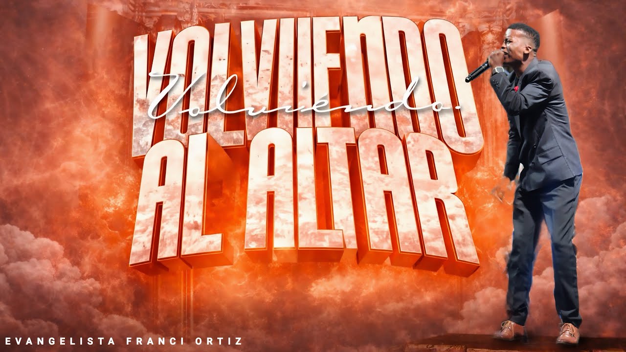 VOLVIENDO AL ALTAR // Evangelista Franci Ortiz 