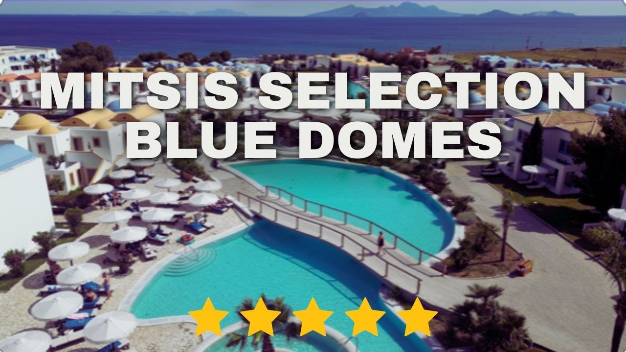Mitsis Selection Blue Domes Resort, Full hotel tour 2026 | All-Inclusive 5-Star Luxury Kos, Greece