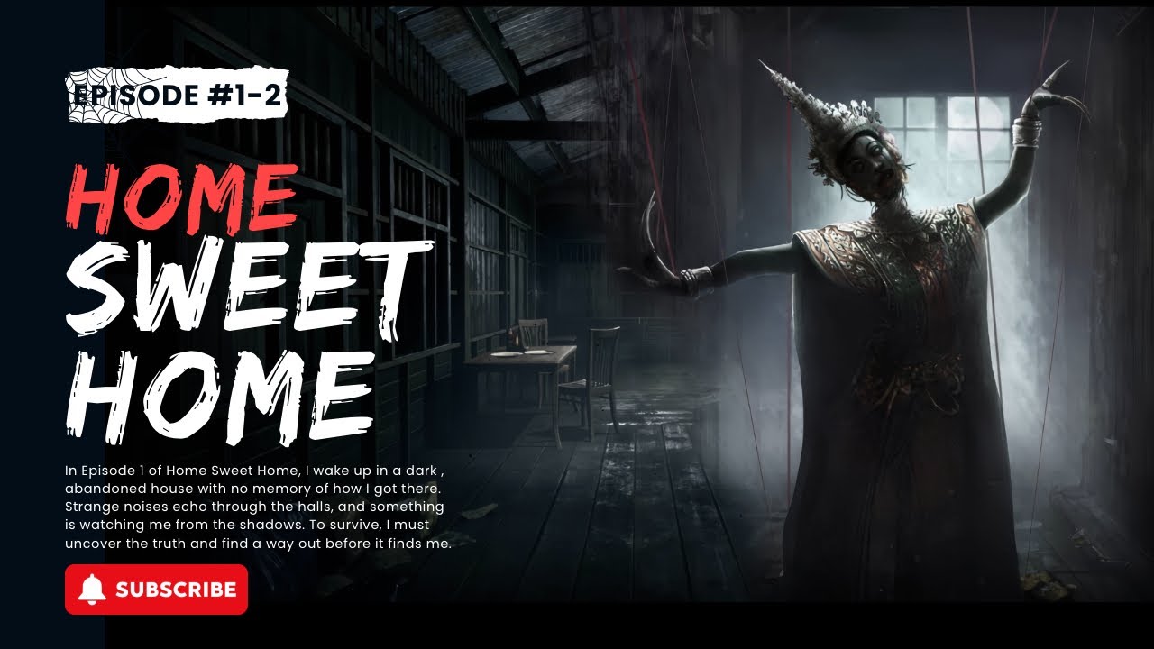 เล่าเรื่องจากเกม Home Sweet Home Ep.1-2 ( PODCAST DN&P )