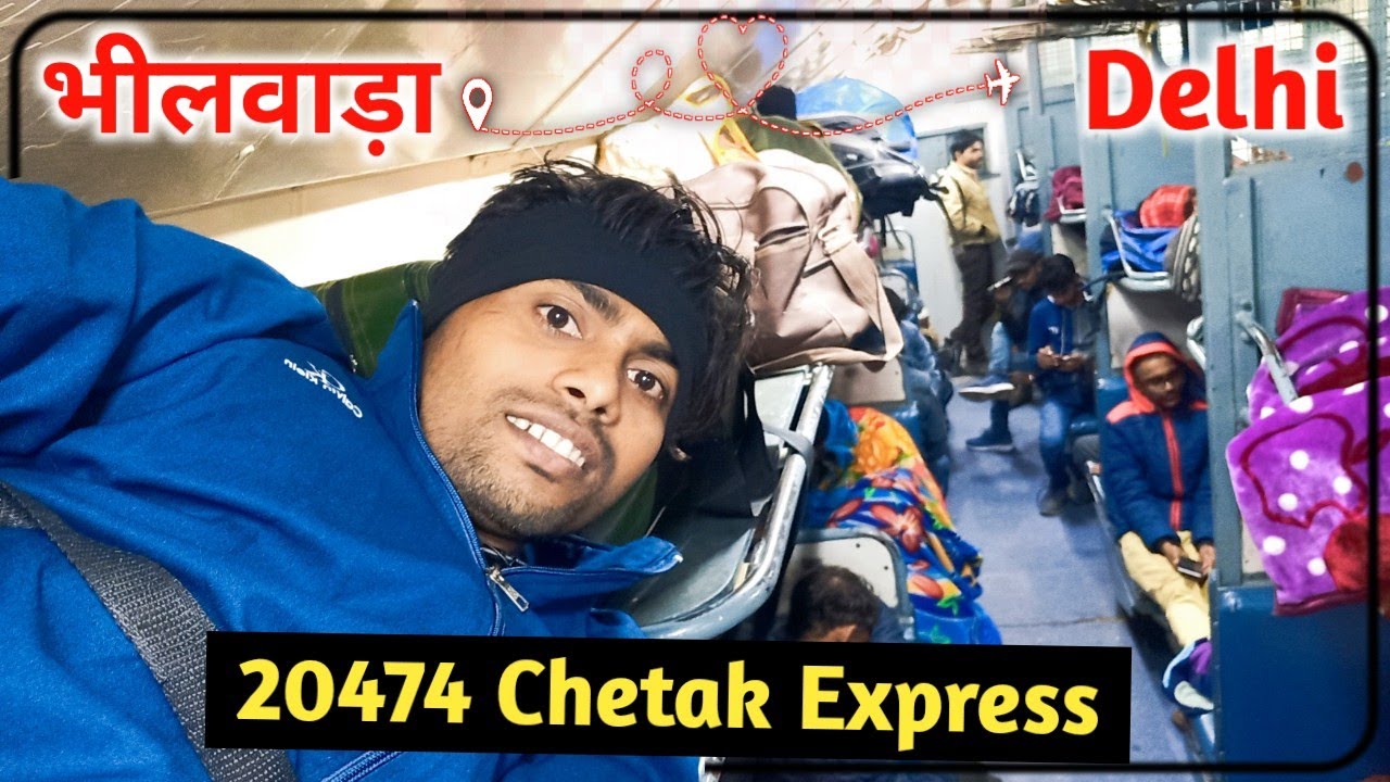 bhilwara to delhi | train travel in chetak express 20474 | Sharad travel vlogs | train journey