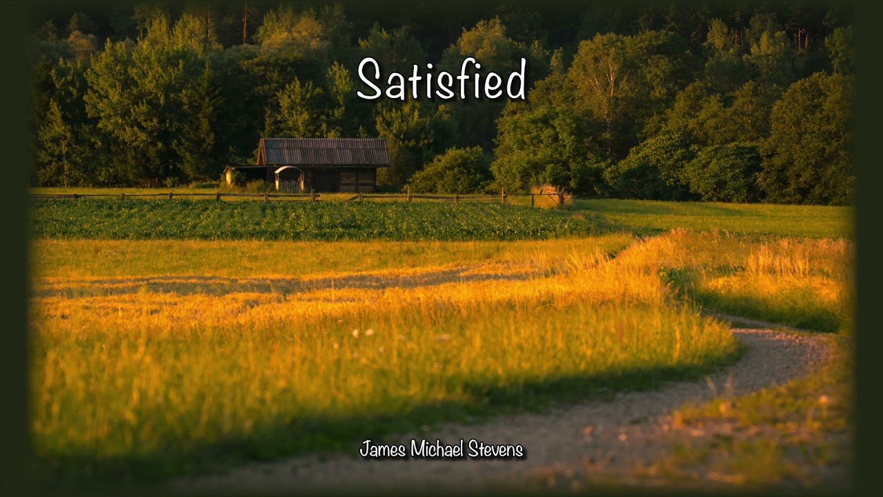 Satisfied - Piano Hymn Arrangement