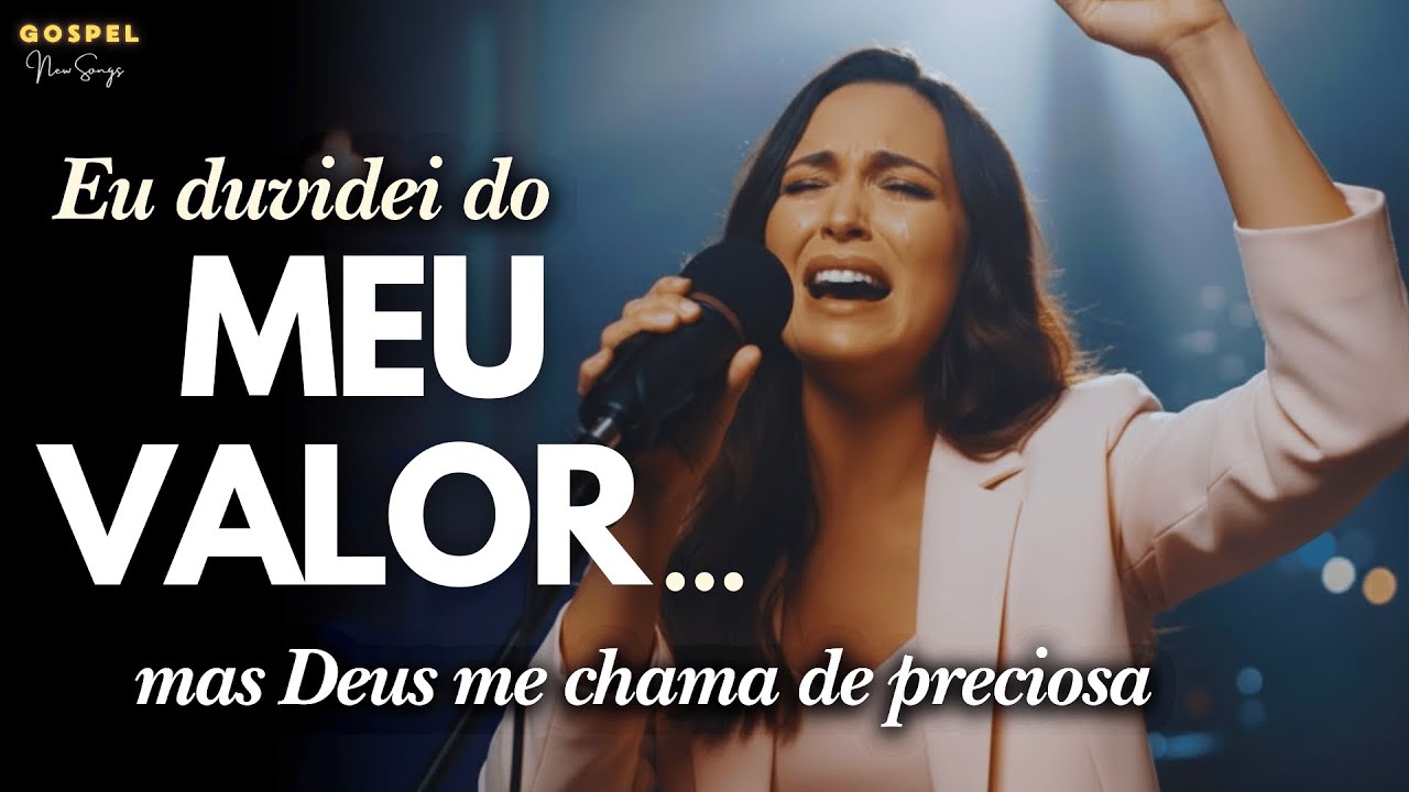 DUVIDEI DO MEU VALOR...(e Deus me chamou de preciosa) Música Gospel - Louvor inspirado Aline Barros