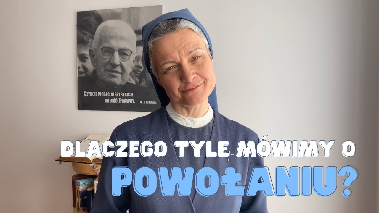 Dlaczego tyle mówimy o powołaniu?