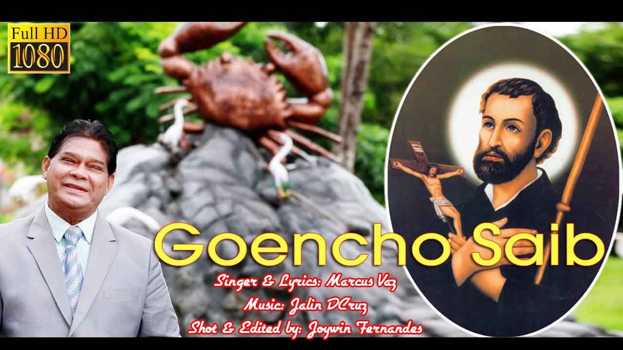 Goencho Saib | Marcus Vaz (Please DO NOT DOWNLOAD this video)