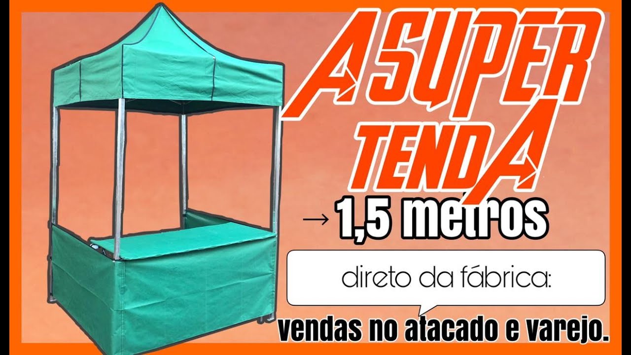 A Tenda ideal para o seu NEGOCIO/ FEIRAS COMUNITARIAS.