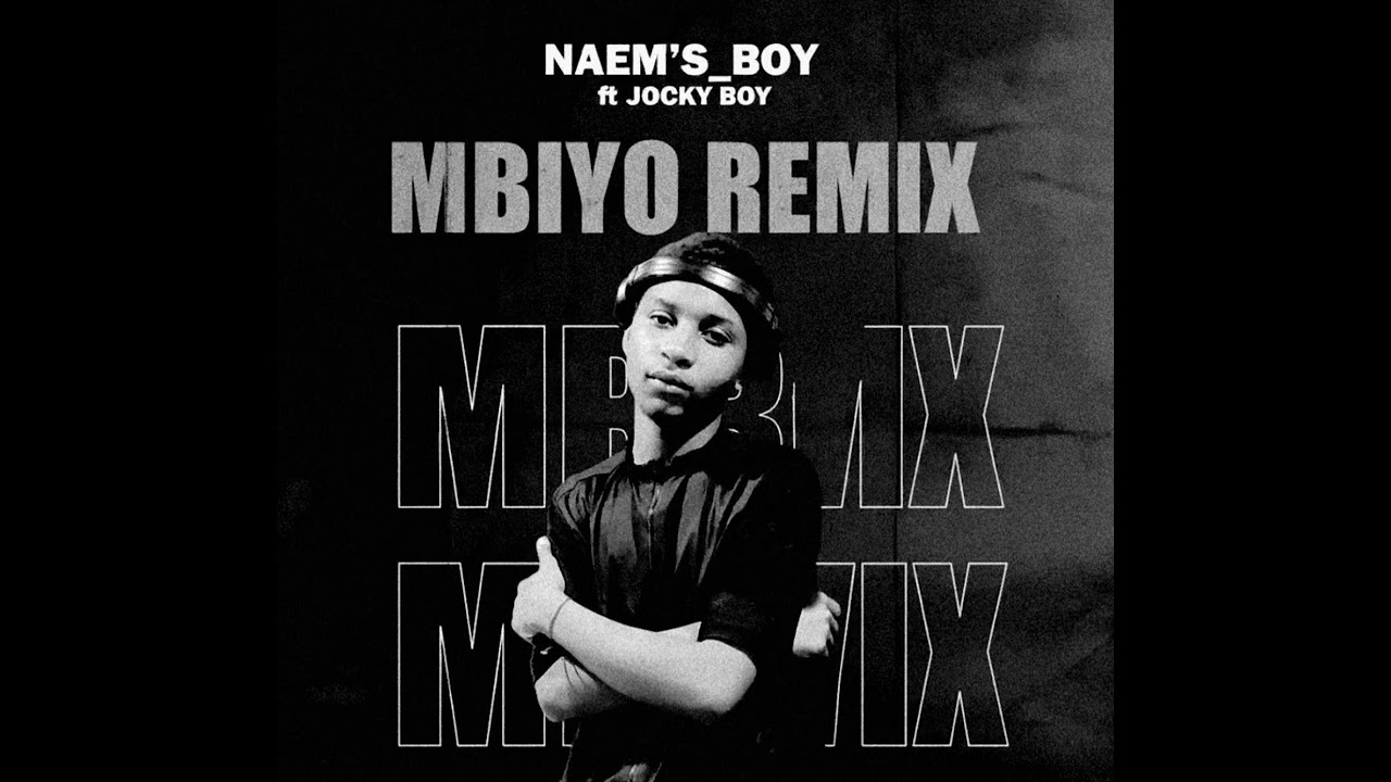 Naem’s boy ft @jocky_ice ft @Kenito_Osday  MBIYO REMIX by @machine_treize_a_la_prod 