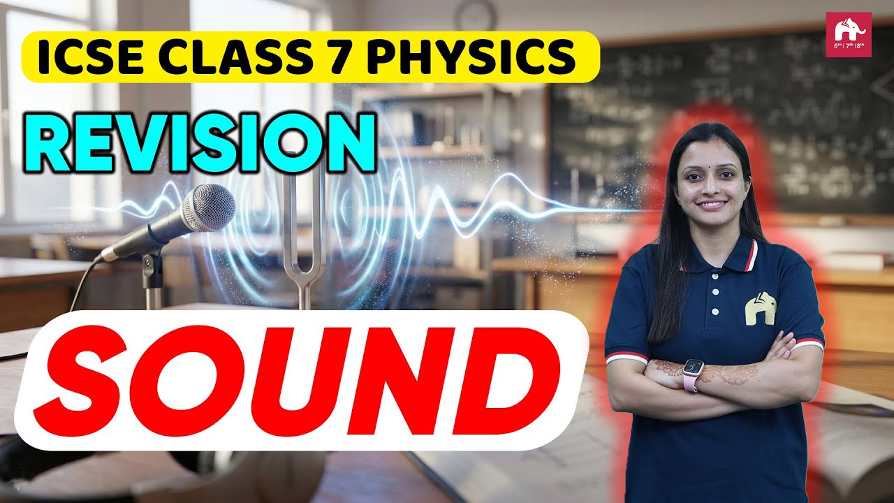 Sound ICSE Class 7 Physics | Exam Revision