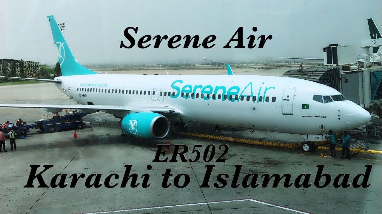 TRIP REPORT#6 | Serene Air| ER502| Boeing 737-800| Karachi to Islamabad|