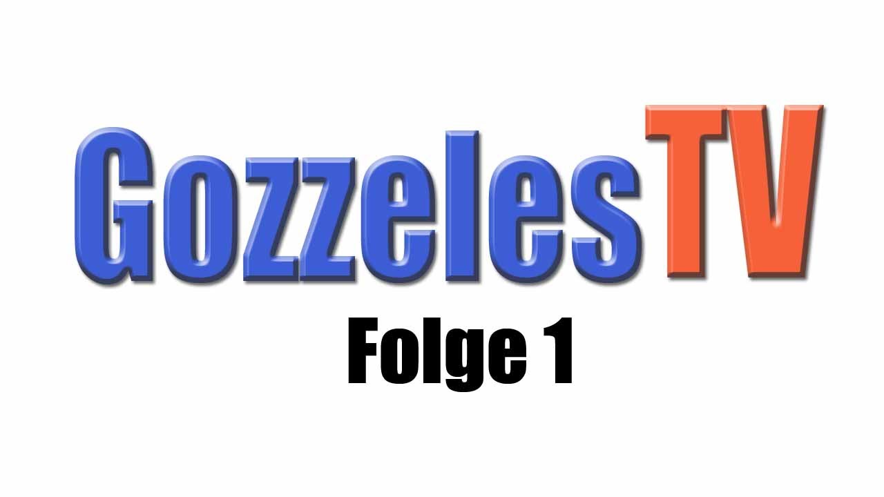 Gozzeles TV Folge 1