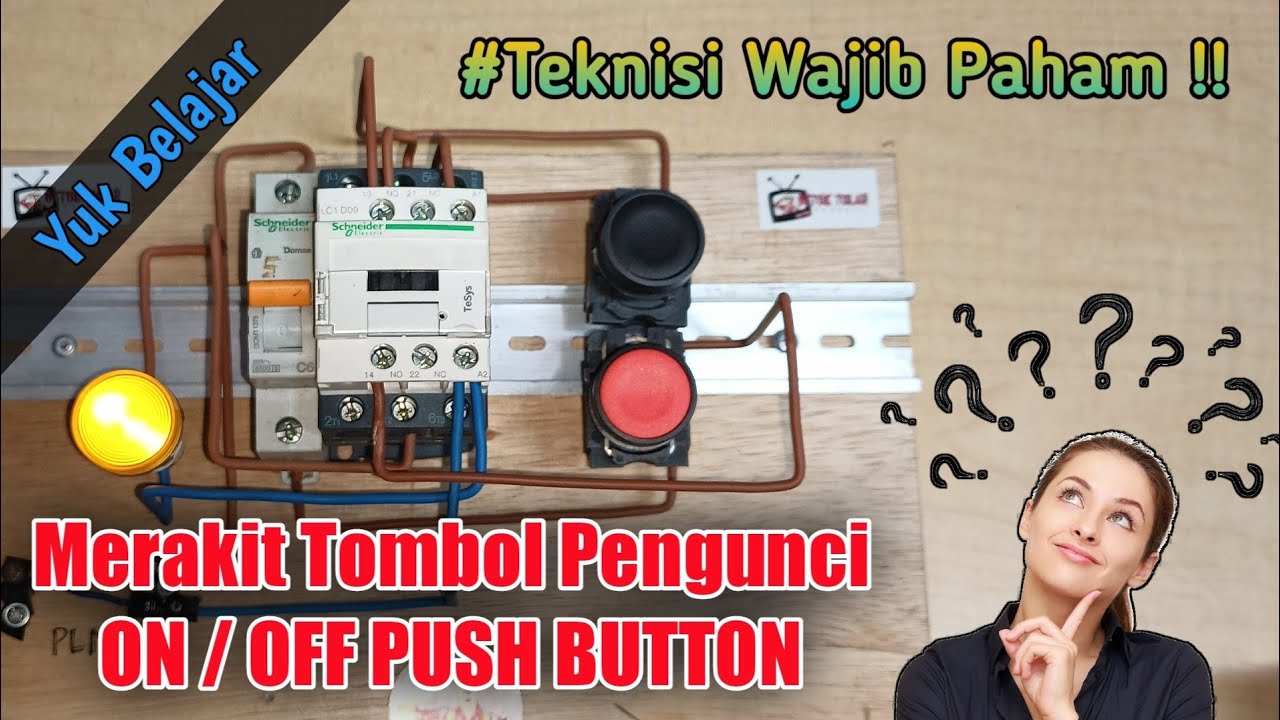 [PRAKTEK] - Merakit tombol pengunci kontaktor menggunakan Push Button || Interlock Kontaktor