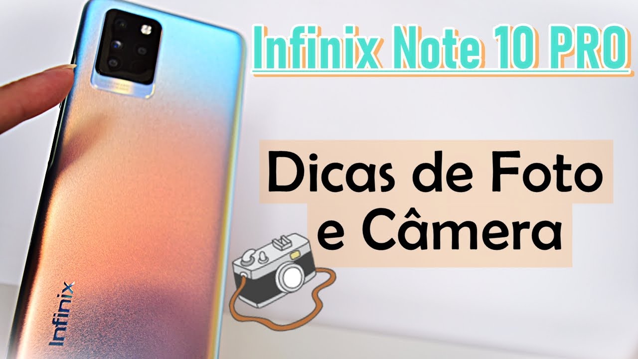 Infinix Note 10 PRO - Dicas/Tutorial de Foto e Câmera