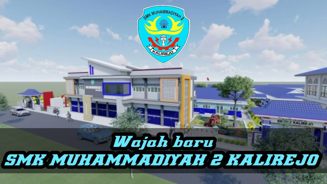 Wajah baru SMK MUHAMMADIYAH 2 KALIREJO