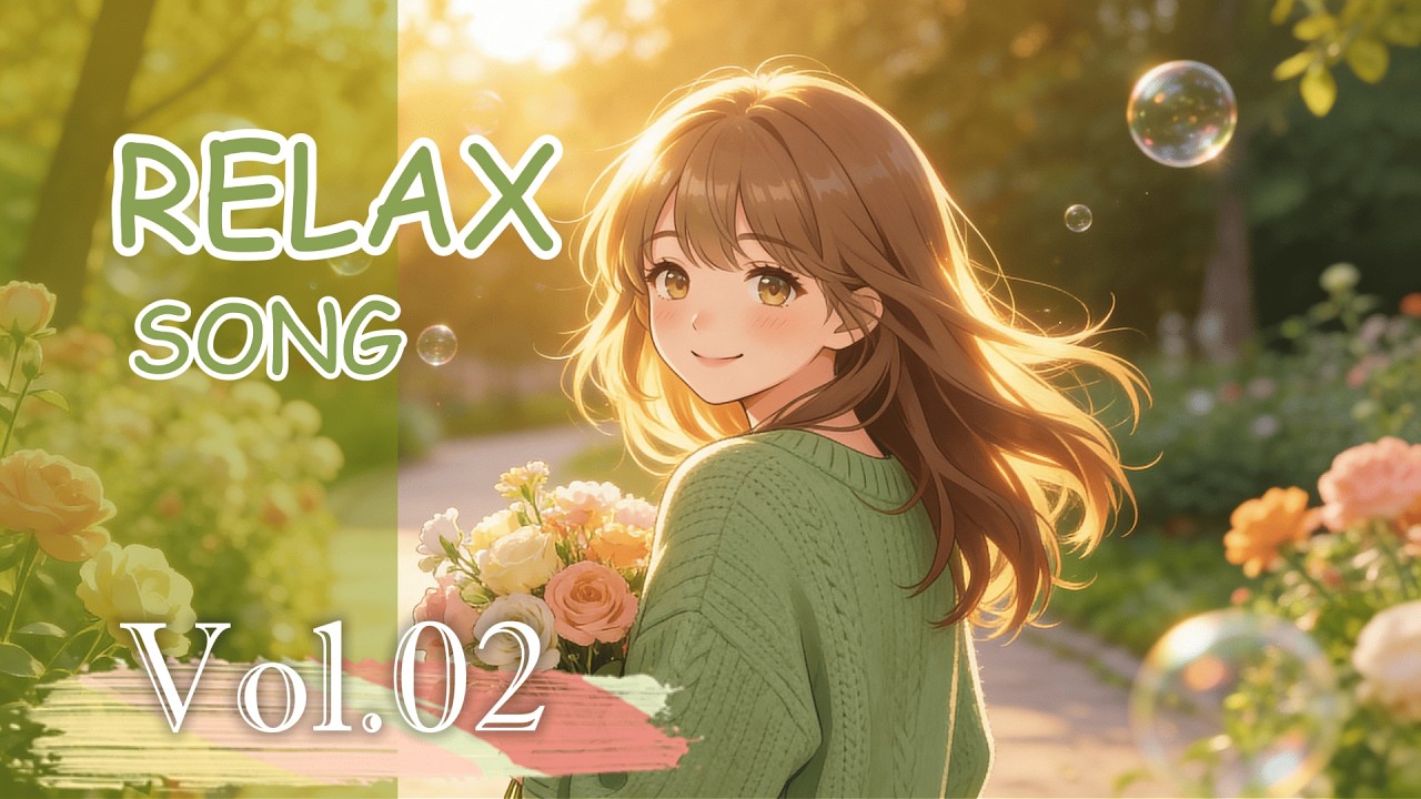 Chill Songs Vol.02🌸 Calm & Happy Vibes