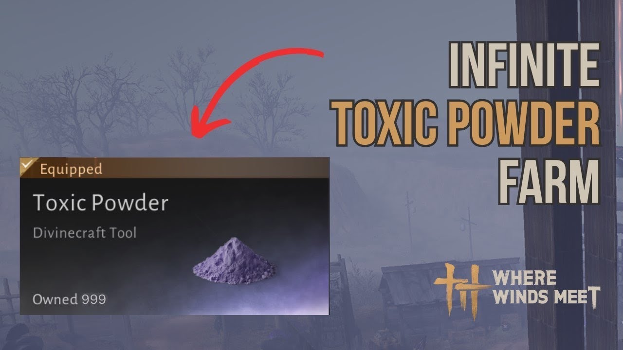 You’ll never need to farm Toxic Poison again with this method | Where Winds Meet Guide